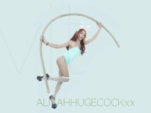 ALIYAHHUGECOCKxx