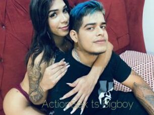 ActionSex_ts_Bigboy
