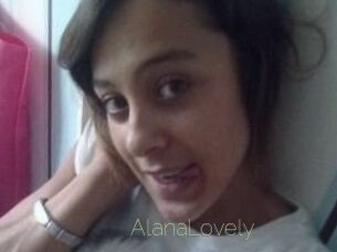AlanaLovely