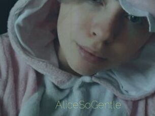 AliceSoGentle