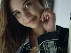 AmazingRoxanaShy