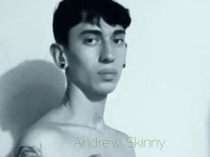 Andrew_Skinny
