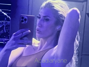 Acadiaryane
