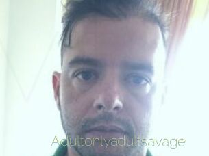 Adultonlyadultsavage