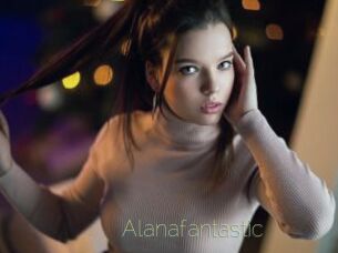 Alanafantastic