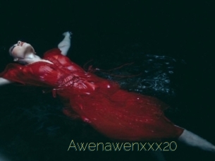 Awenawenxxx20