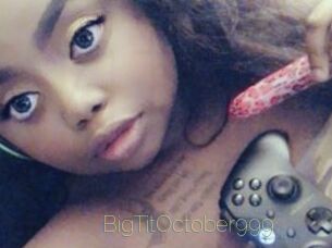 BigTitOctober999
