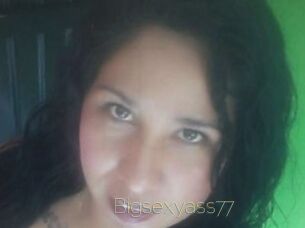 Bigsexyass77