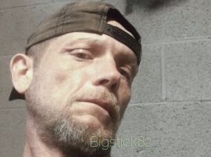 Bigstick82