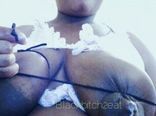 Blackbitch2eat
