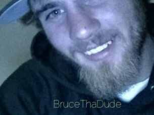 BruceThaDude