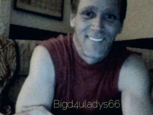 Bigd4uladys66