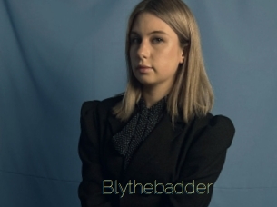 Blythebadder