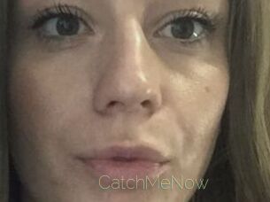 CatchMeNow