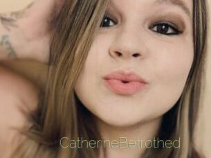 CatherineBetrothed