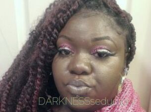 DARKNESSseduction