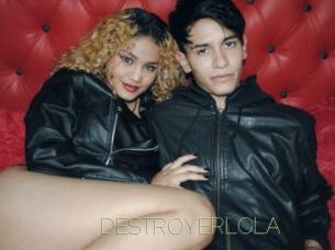 DESTROYERLOLA