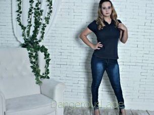 DangerousLade