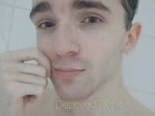 DeprivedTwink