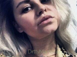 DirttyMama69