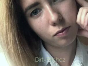 DirtyBitchez