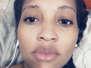 Dirtydiana33