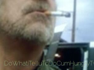 DoWhatiTelluToDoCumHungryTwat