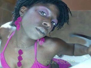 DominiquePebble