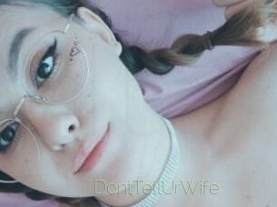 DontTellUrWife