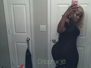 Drippnw3tt