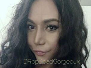 DRopDeadGorgeoux