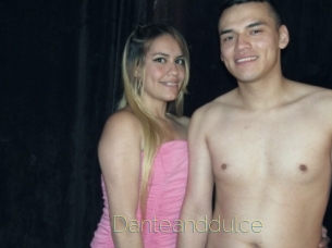 Danteanddulce