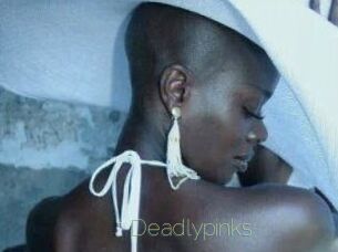 Deadlypinks