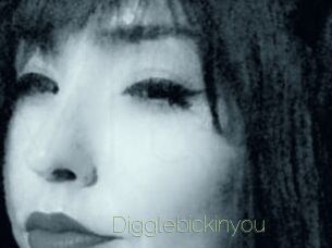 Digglebickinyou