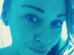 Dirtylayla