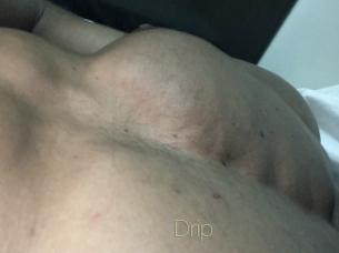 Drip