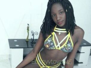 Ebonyytoyaa45