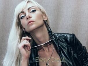EwaXGreat