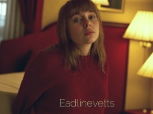 Eadlinevetts
