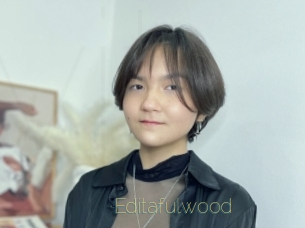 Editafulwood