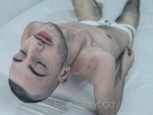 Evansexybody