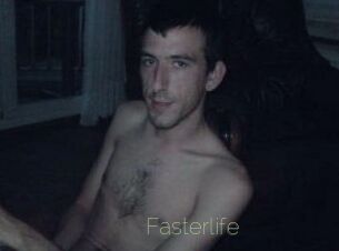 Fasterlife