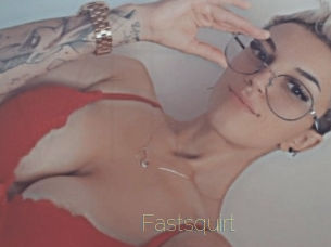 Fastsquirt