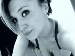 Girlwithbig