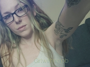 Girlwithnojob