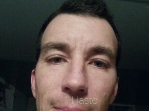 Haste