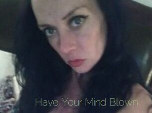 Have_Your_Mind_Blown