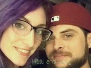 Hulu_and_bang