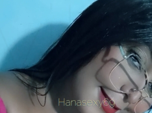 Hanasexy69