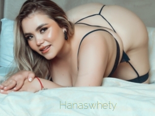 Hanaswhety